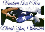 Freedom Isn't Free.  Thank You, Veterans